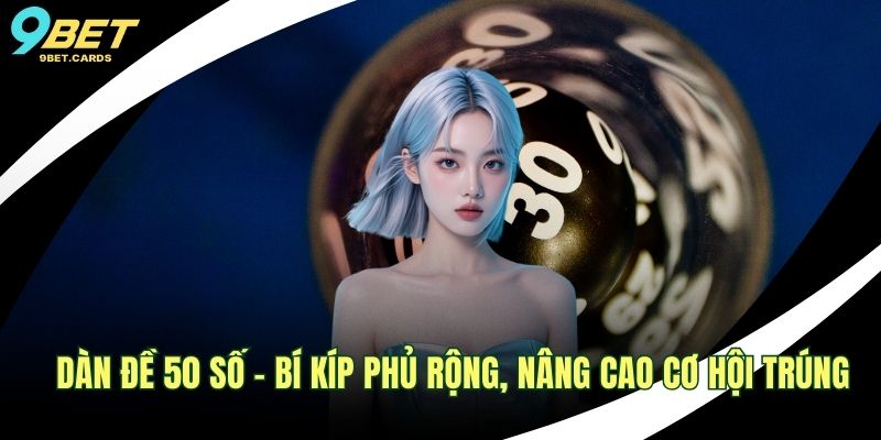 Dàn đề 50 số