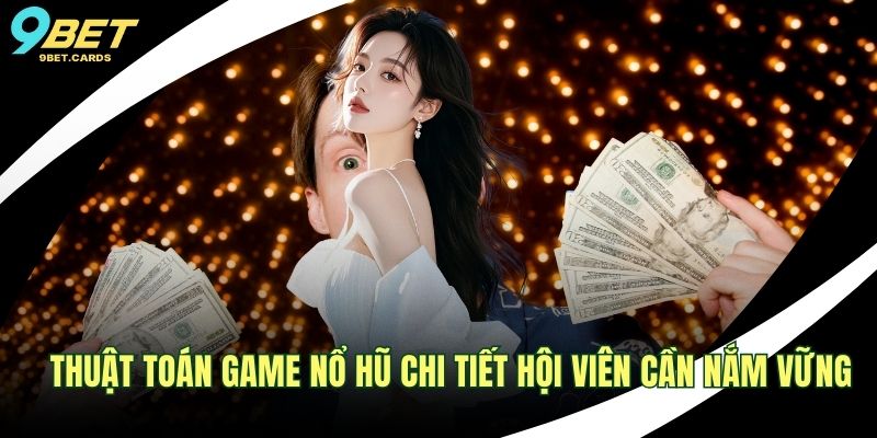 thuật toán game nổ hũ